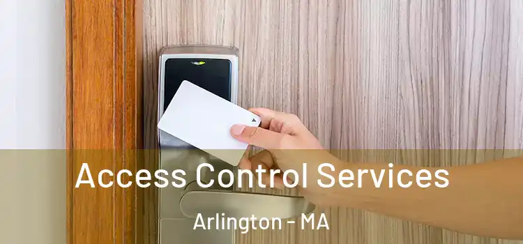 Access Control Services Arlington - MA
