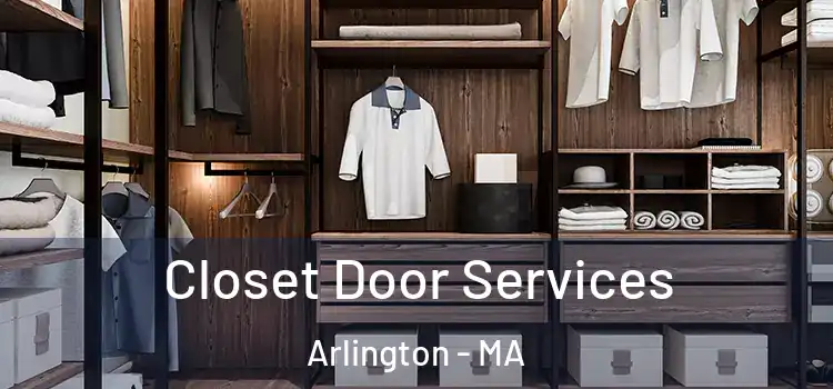 Closet Door Services Arlington - MA
