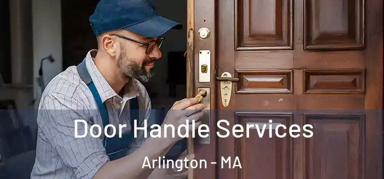 Door Handle Services Arlington - MA