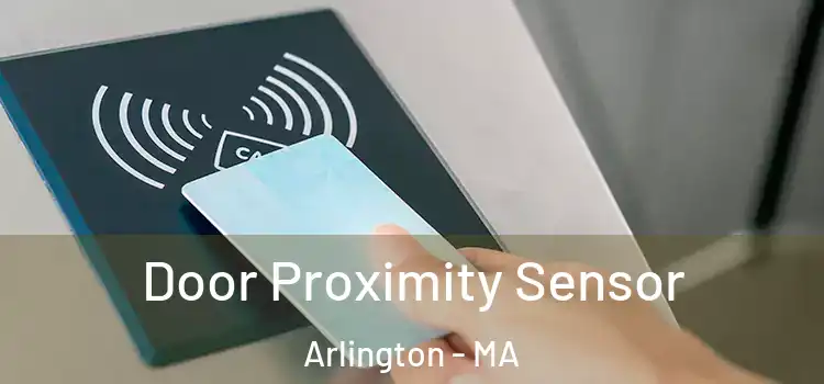 Door Proximity Sensor Arlington - MA