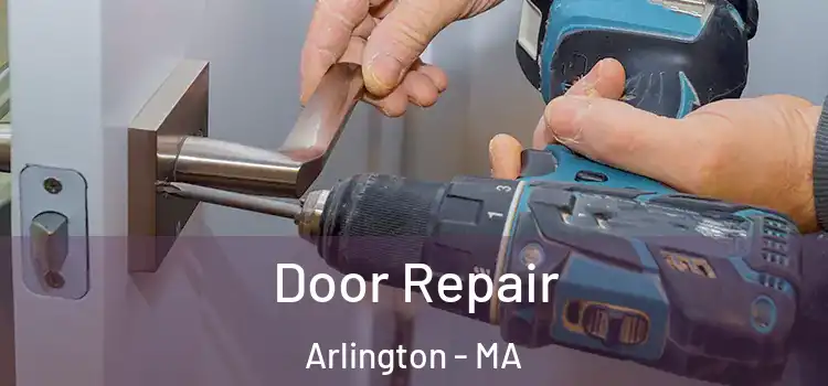Door Repair Arlington - MA