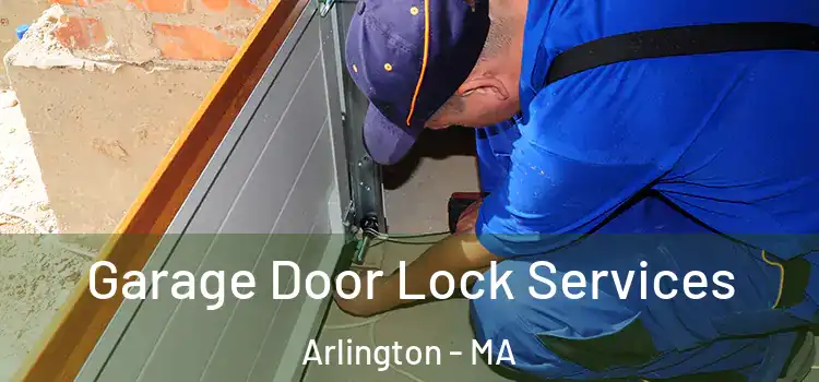 Garage Door Lock Services Arlington - MA