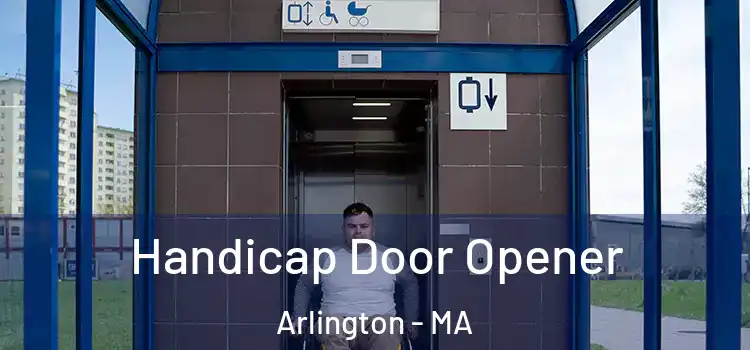 Handicap Door Opener Arlington - MA
