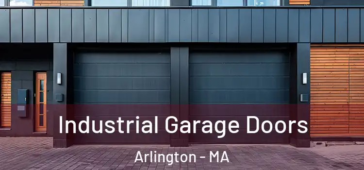  Industrial Garage Doors Arlington - MA
