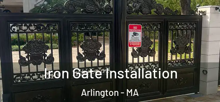Iron Gate Installation Arlington - MA