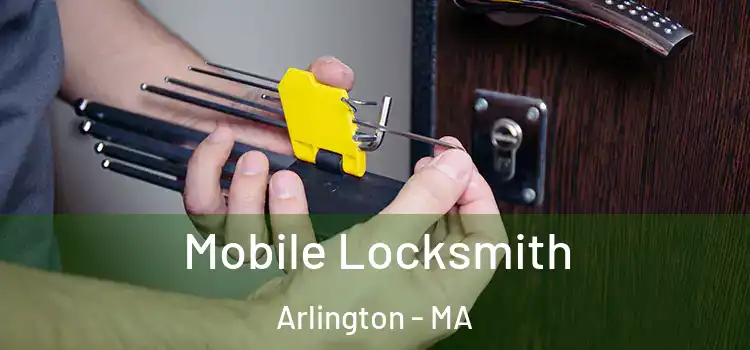 Mobile Locksmith Arlington - MA