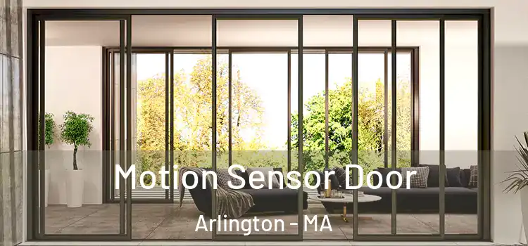 Motion Sensor Door Arlington - MA