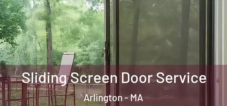 Sliding Screen Door Service Arlington - MA