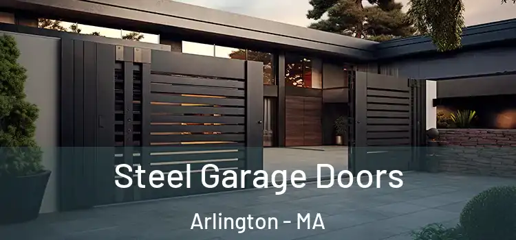 Steel Garage Doors Arlington - MA